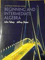 Beginning and Intermediate Algebra; Annotated Instructor's Edition 0130909408 Book Cover