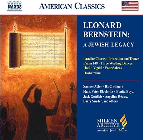Leonard Bernstein: A Jewish Legacy (Milken Archive of American Jewish Music)
