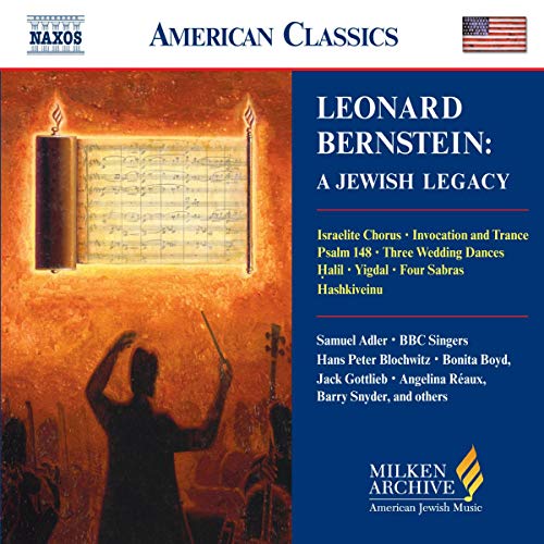 Leonard Bernstein: A Jewish Legacy (Milken Archive Of American Jewish Music) #TOP3