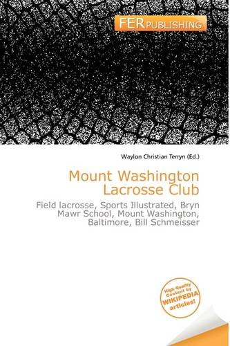 Mount Washington Lacrosse Club: Field lacrosse, Sports Illustrated, Bryn Mawr School, Mount Washington, Baltimore, Bill Schmeisser