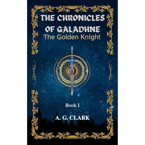 THE CHRONICLES OF GALADHNE Audiolibro Por A. G. CLARK arte de portada