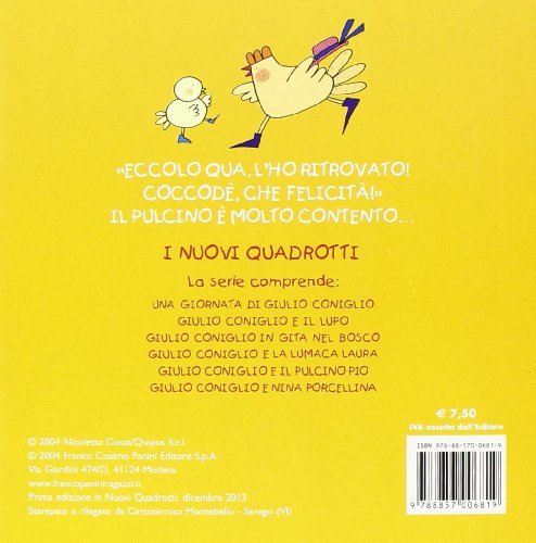 Giulio Coniglio e il pulcino Pio. Ediz. illustrata...