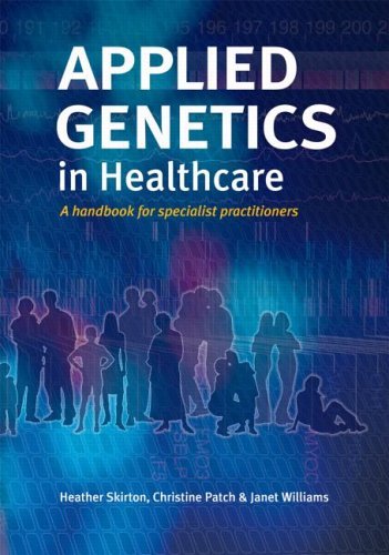 Applied Genetics in Healthcare Applied Genetics in Healthcare