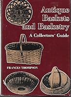 Antique baskets and basketry 0498018733 Book Cover