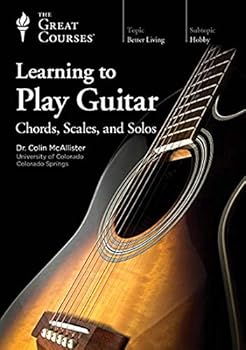 Unknown Binding Learning to Play Guitar: Chords, Scales and Solos (The Great Courses: 4 DVDs, 24 Lectures/30 Minute Lectures and the Course Guidebook) Book