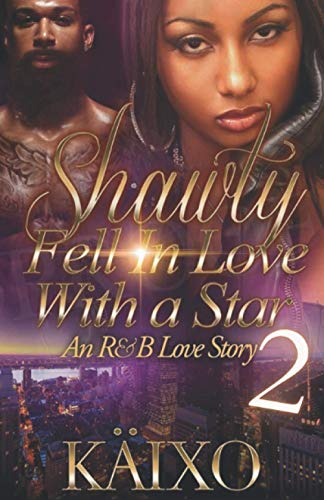 Shawty Fell in Love with a Star 2: An R&B Love Story