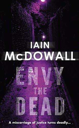 Envy the Dead: Number 6 in series: Bk. 6 (Jacobson and Kerr Series)