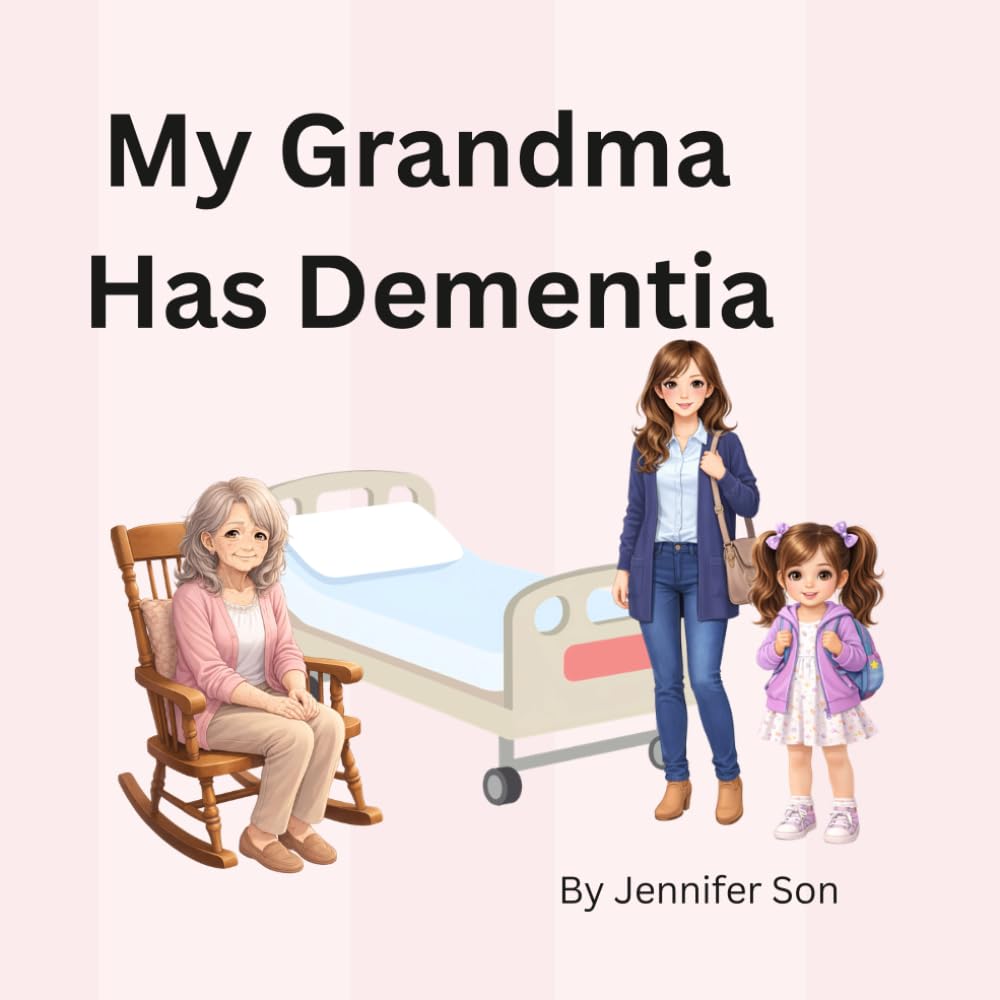 My Grandma Has Dementia