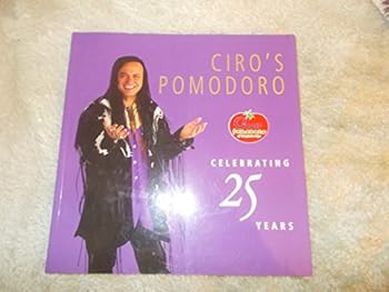 Paperback Ciro's Pomodoro: Celebrating 25 Years Book