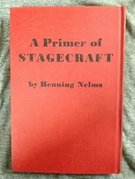A Primer of Stagecraft
