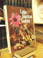 'Round the World Cooking Library LATIN AMERICAN COOKING: A Treasury of Recipes from the South American Countries, Mexico and the Carribean B001T4OGY2 Book Cover