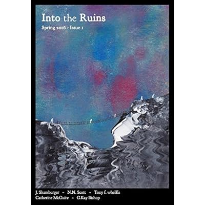 Into the Ruins: Spring 2016: Volume 1