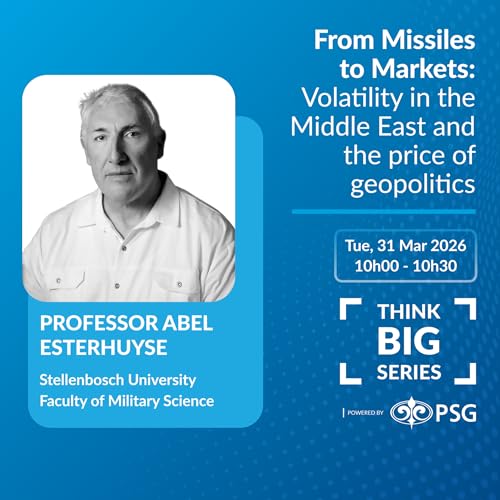 From Missiles to Markets: Volatility in the Middle East and the price of geopolitics: PSG Think Big Series