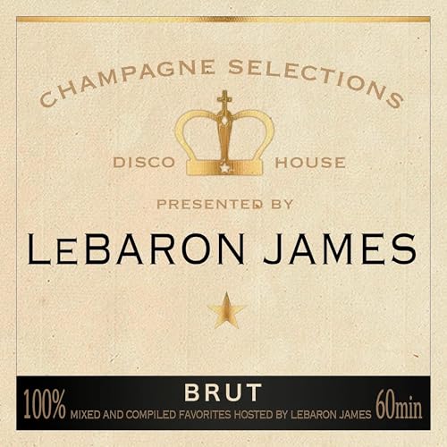 LeBaron James - Champagne Selections Ep. 35 [AUGUST 2024]