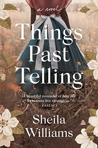 Things Past Telling: A Literary Epic of the Trans-Atlantic Slave Trade – One Woman's Fierce Survival from Africa