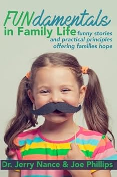 Paperback FUNdamentals in Family Life: funny stories and practical principles offering families hope Book