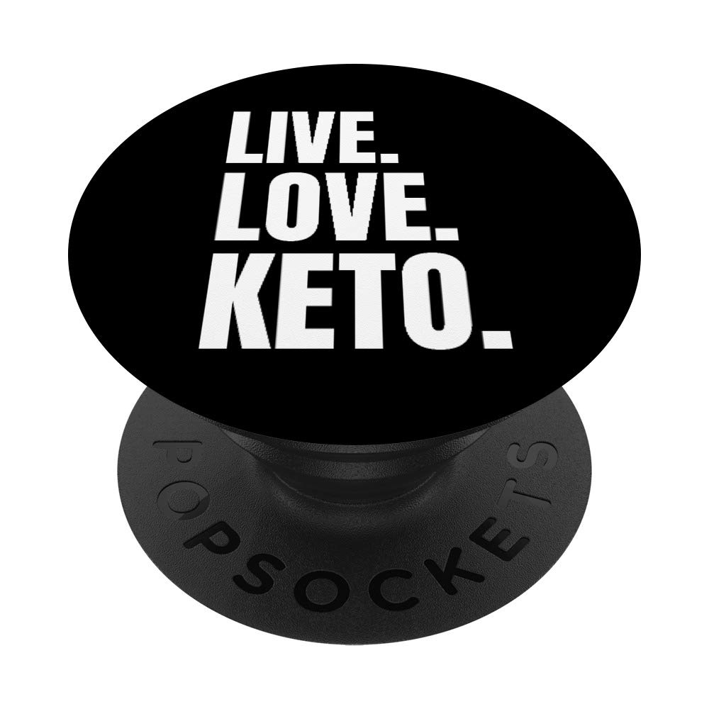 Keto Diet - Live Love Keto - Ketogenic Diet Gift PopSockets Grip and Stand for Phones and Tablets