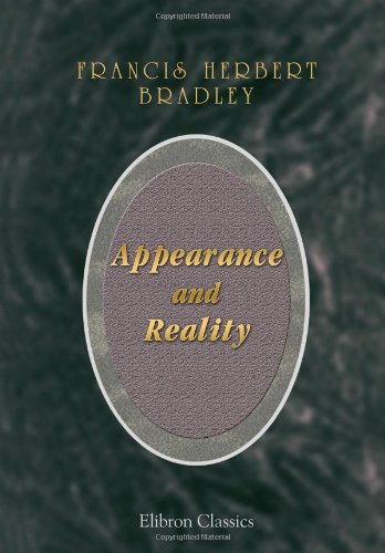 Appearance and Reality: A Metaphysical Essay