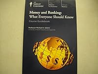 Money and Banking What Everyone Should Know Course Guide Book (2012) B00N20PXVQ Book Cover