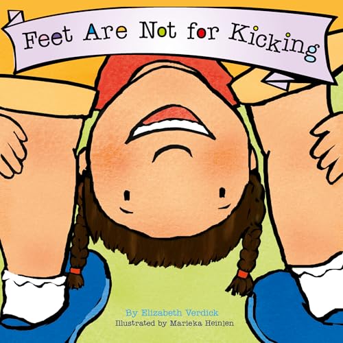 Sweet Cherry Publishing Feet Are Not for Kicking (Best Behavior).