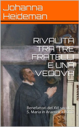 RIVALITÀ TRA TRE FRATELLI e UNA VEDOVA