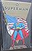 Superman - Archives, Volume 6 (Archive Editions)
