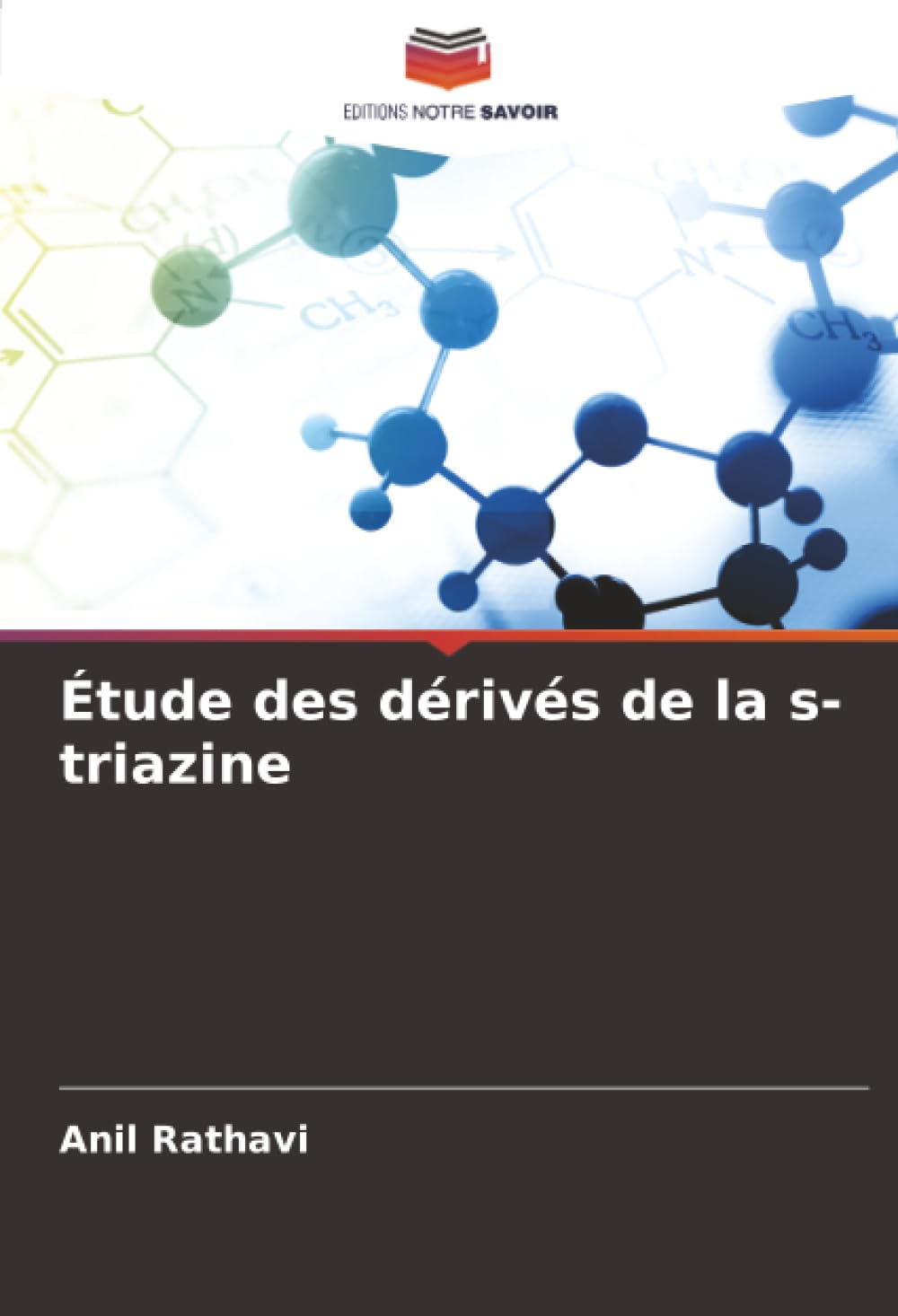 Étude des dérivés de la s-triazine