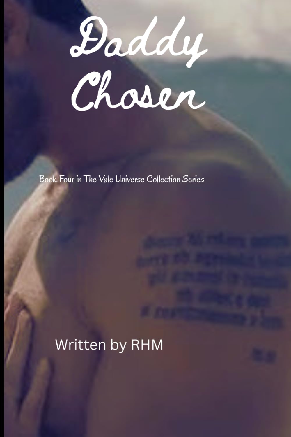 Daddy - Chosen: Book Four (THE VALE UNIVERSE COLLECTION SERIES)