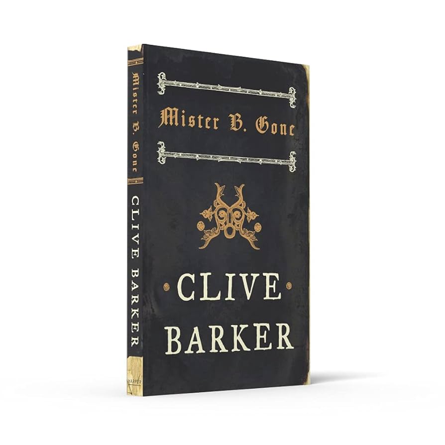 Mister B. Gone: Amazon.co.uk: Barker: 9780007276288: Books