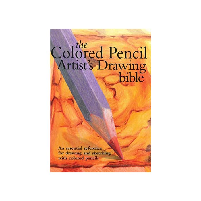 Buy Colored Pencil Artist's Drawing Bible An Essential Reference for