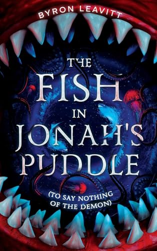 The Fish in Jonah's Puddle (To Say Nothing of the Demon) (Worlds Beyond)