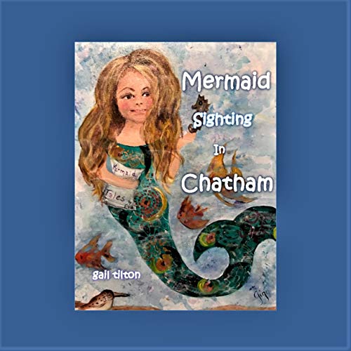 Mermaid Sighting in Chatham eBook Tilton, Gail Gigi Amazon.co.uk