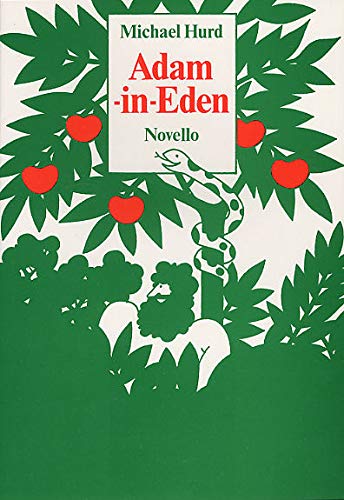 Michael Hurd: Adam-In-Eden. Für Klavier, Gesang & Gitarre, Kontrabass, Schlagzeug