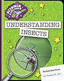 Understanding Insects (Explorer Library: Follow the Clues) (English Edition)