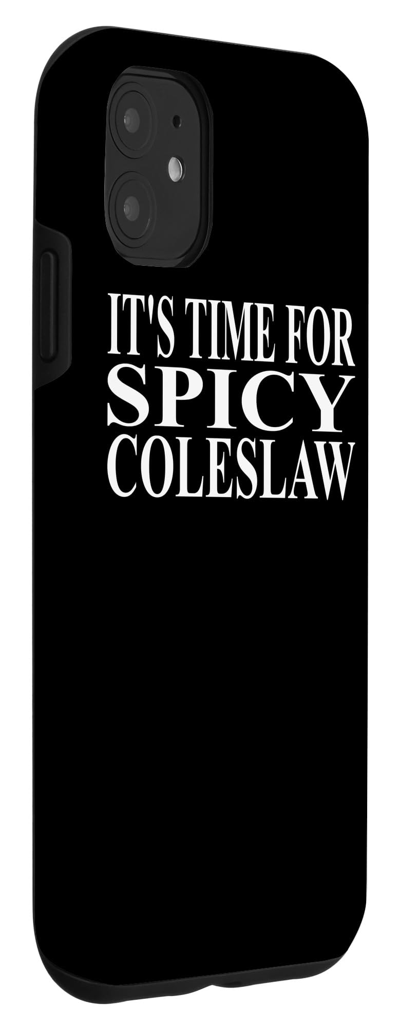 iPhone 11 Spicy Coleslaw Apparel - Image 3