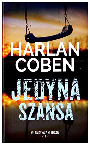Jedyna szansa - Harlan Coben [KSIÄLtKA] [Polish] 8381251524 Book Cover