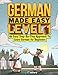 German Made Easy Level 1: An Easy Step-By-Step Approach To Learn German for Beginners (Textbook + Workbook Included) In Ear günstig Kaufen-German Made Easy Level 1: An Easy Step-By-Step Approach To Learn German for Beginners (Textbook + Workbook Included)