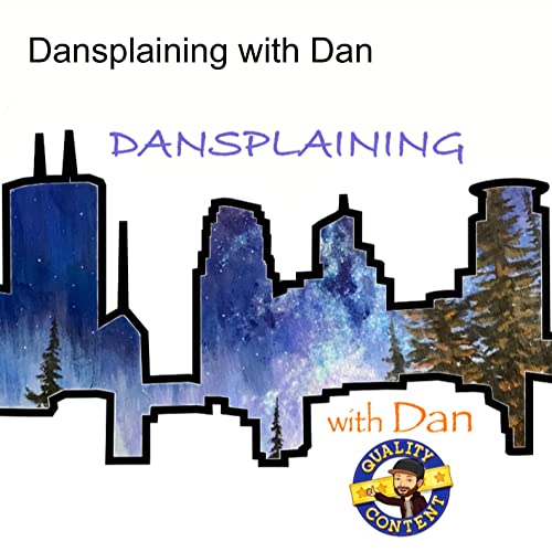 Couverture de Dansplaining with Dan