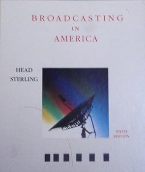 Hardcover Broadcasting in America: A Survey of Electronic Media Book