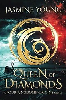 Queen of Diamonds - Book #2 of the Four Kingdoms: Origins