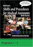 Skills and Procedures for Medical Assistants: Complete Administrative Skills Series, 3 Programs 1-3, with Closed Captioning (Skills and Procedure for Medical Assistants)