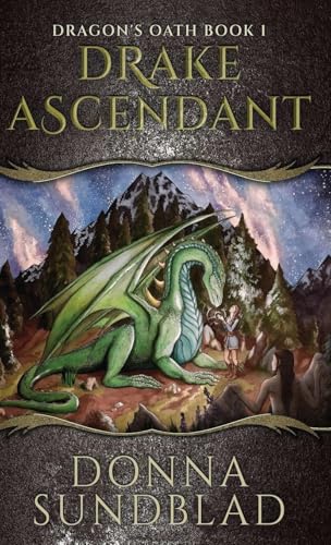 Drake Ascendant (The Dragon's Oath)