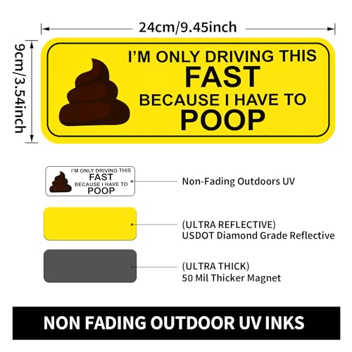 Image of Pranks Funny Magnetic Bumper Sticker - I'm Only Driving This Fast Because I Have to Poop Funny Car Magnet Used for Jokes, Gags (3)