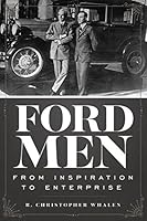 Ford Men: From Inspiration to Enterprise 162129188X Book Cover