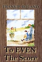To Even The Score 0978852001 Book Cover