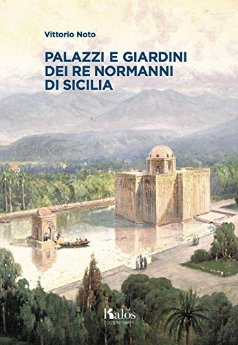  Palazzi e giardini dei Re normanni di Sicilia