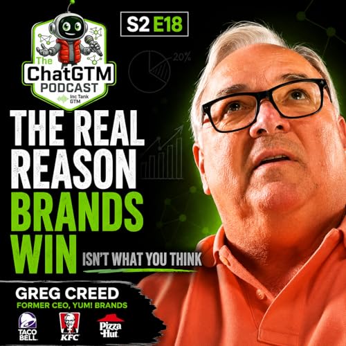 ChatGTM S2 E18: Greg Creed ~ The $1B Insight That Built Baja Blast