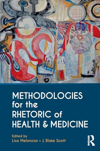 Methodologies for the Rhetoric of Health & Medicine