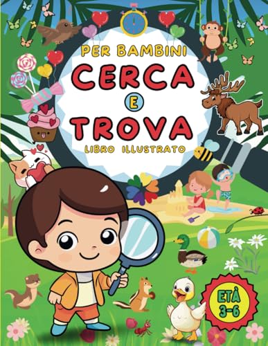 Cerca e Trova libro illustrato per bambini 3-6 anni: Giochi e Passatempi, Libro Prescolare Vacanze Gigante Interattivo ed Educativo per bambini 3,4,5 e 6 anni.
