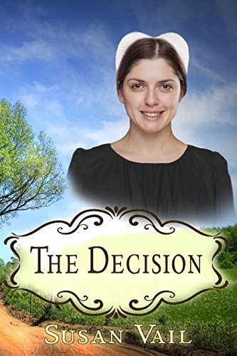 The Decision (Fairfield Amish Romance Short Story Book 8)